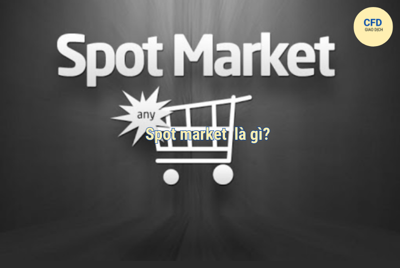 spot market là gì