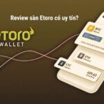 review sàn etoro có uy tín